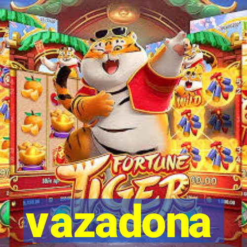 vazadona