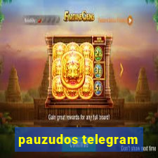 pauzudos telegram