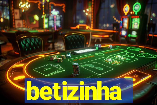 betizinha