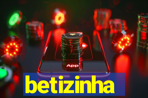 betizinha