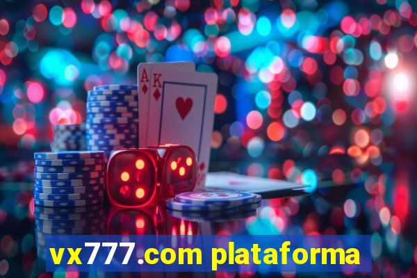 vx777.com plataforma