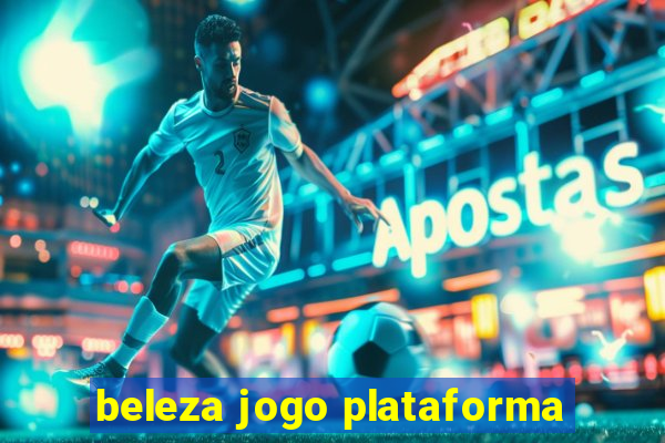 beleza jogo plataforma
