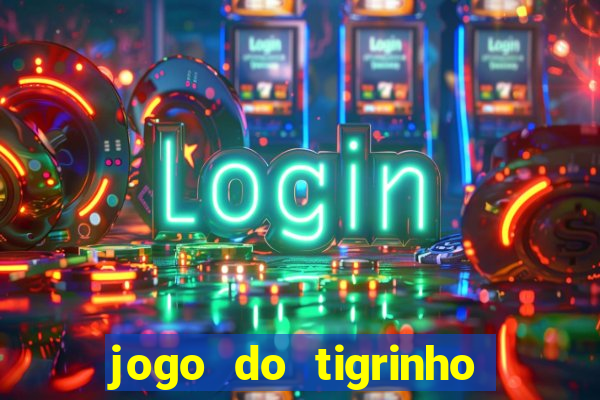 jogo do tigrinho que ganha dinheiro de verdade no pix