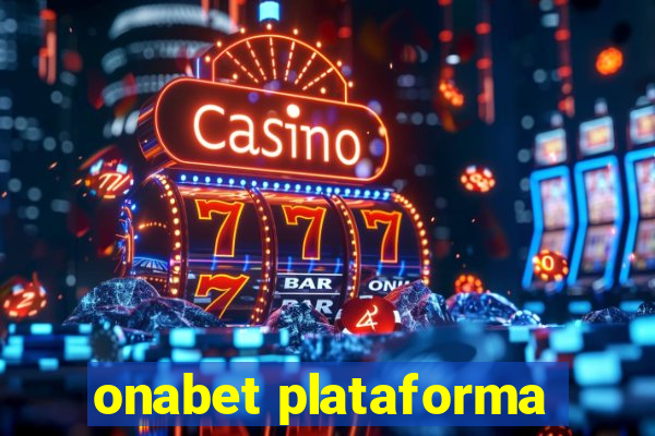 onabet plataforma