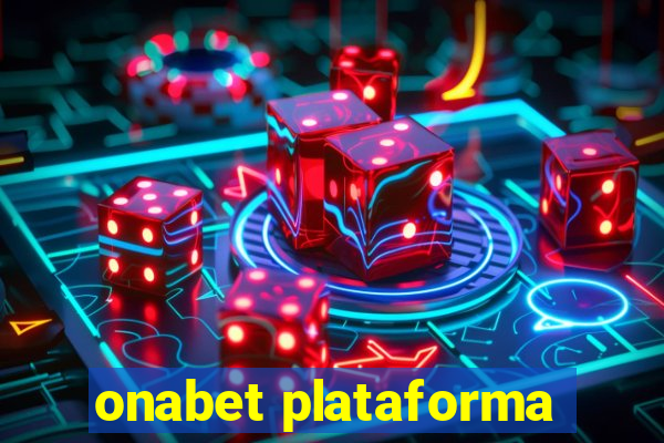 onabet plataforma