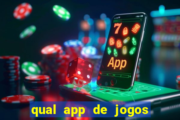 qual app de jogos que ganha dinheiro de verdade