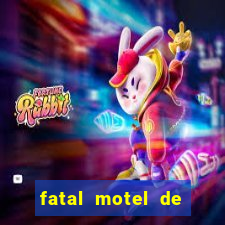 fatal motel de nova mutum