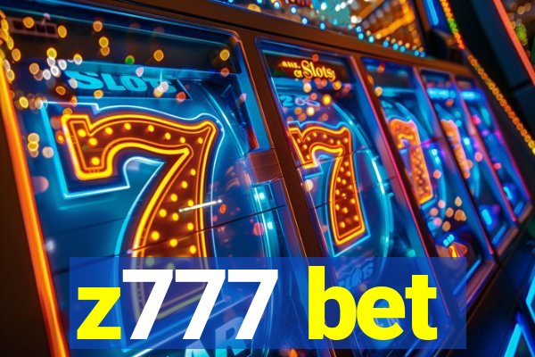 z777 bet