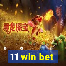 11 win bet