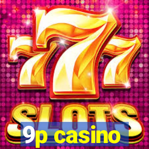 9p casino