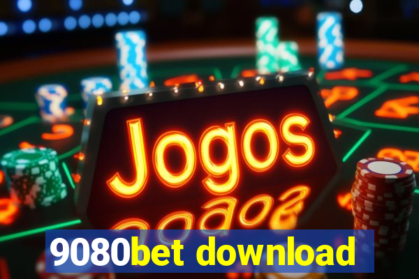 9080bet download
