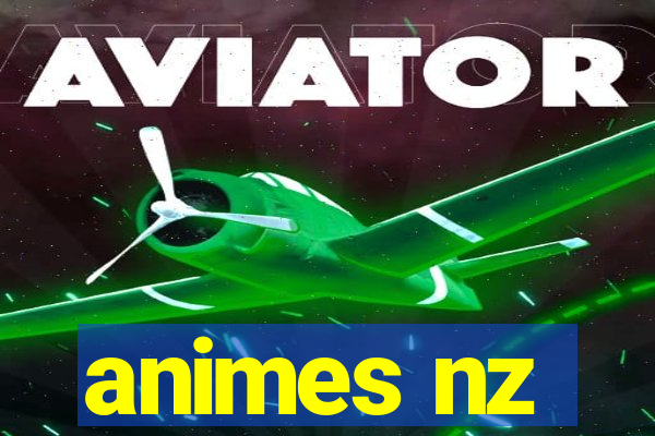 animes nz