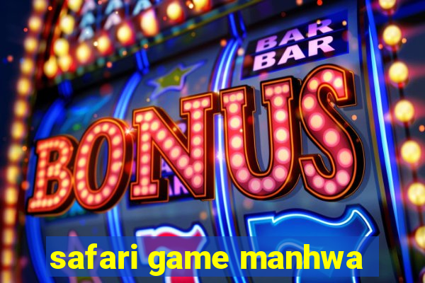 safari game manhwa