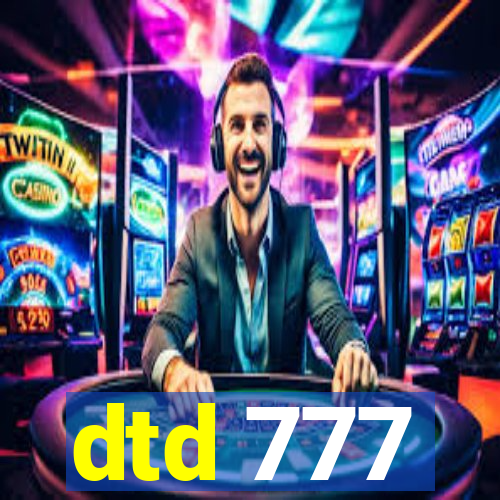 dtd 777