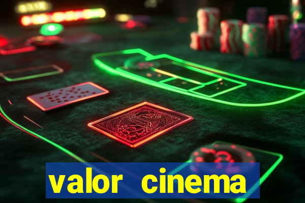 valor cinema shopping paralela