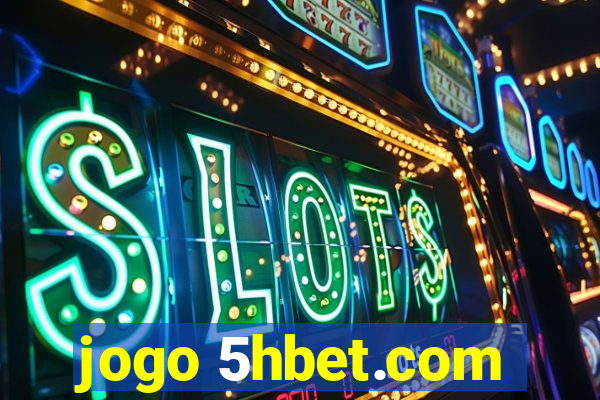 jogo 5hbet.com