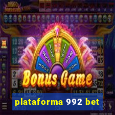 plataforma 992 bet