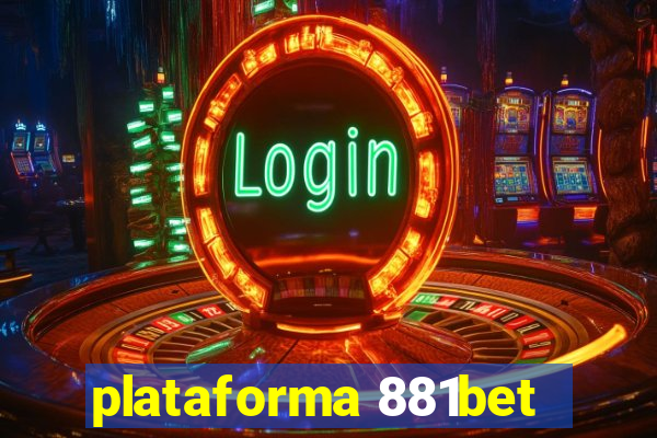 plataforma 881bet
