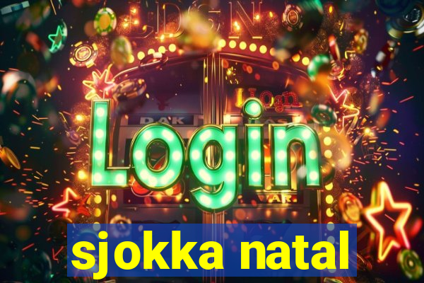 sjokka natal