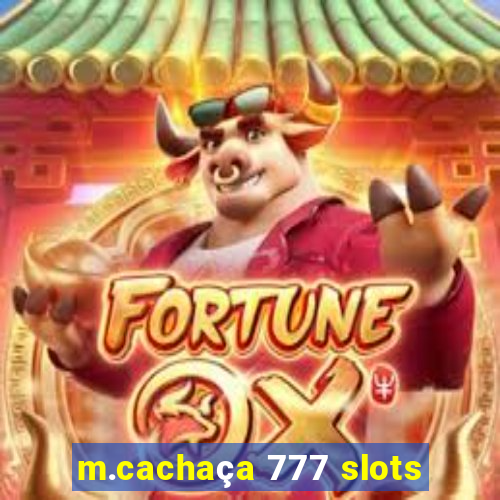 m.cachaça 777 slots