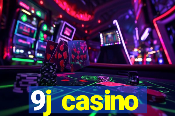 9j casino