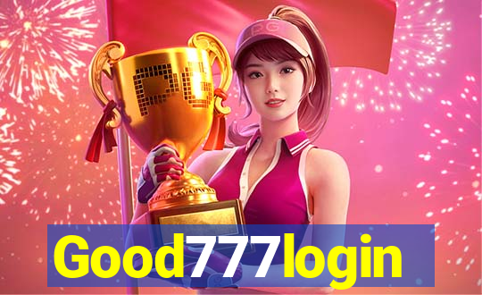 Good777login