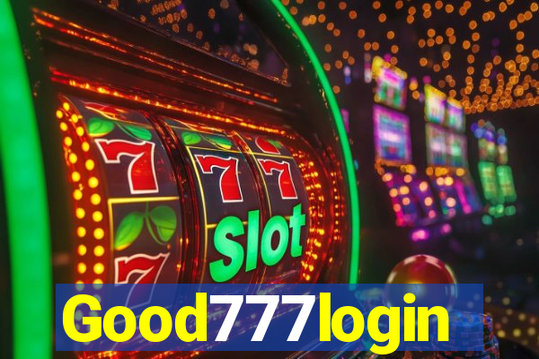 Good777login