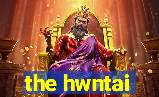 the hwntai