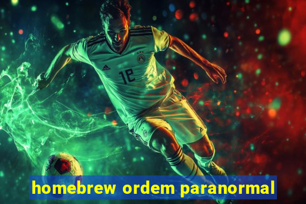 homebrew ordem paranormal