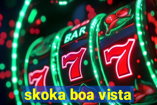 skoka boa vista