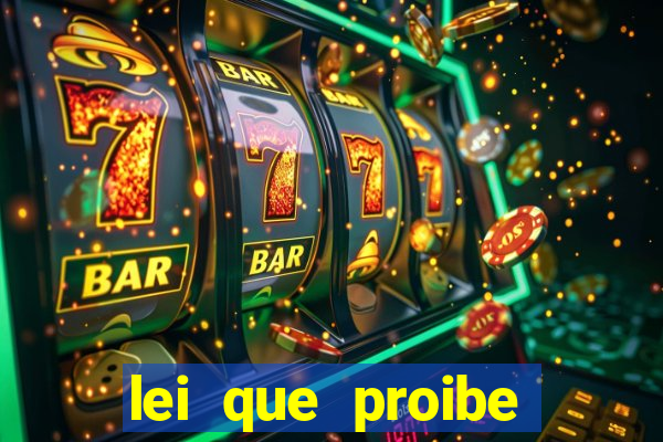 lei que proibe baralho na escola