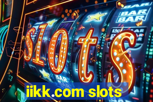 iikk.com slots