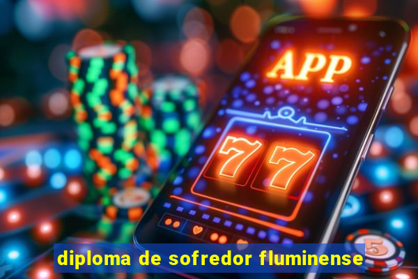 diploma de sofredor fluminense