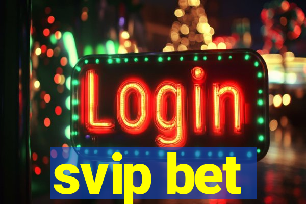 svip bet