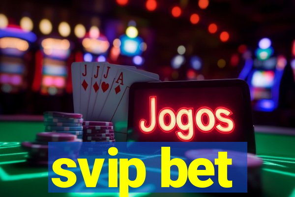 svip bet