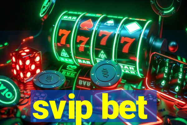 svip bet