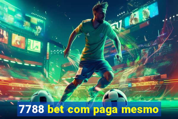 7788 bet com paga mesmo
