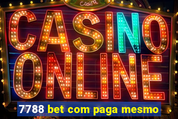 7788 bet com paga mesmo