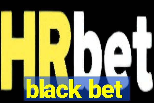 black bet