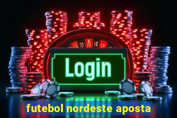 futebol nordeste aposta