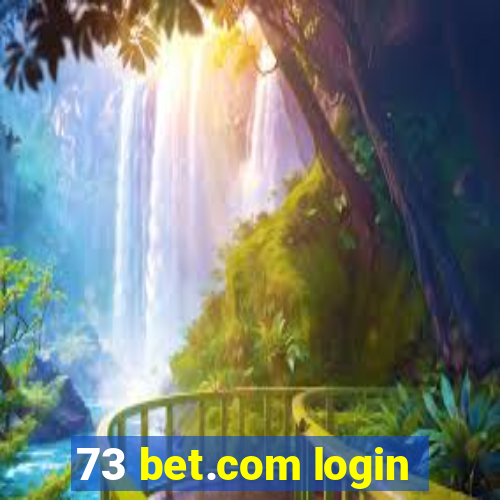 73 bet.com login
