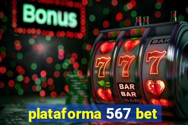 plataforma 567 bet