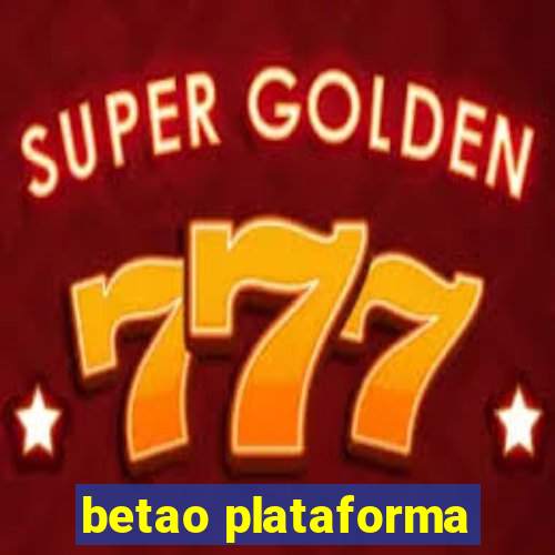 betao plataforma