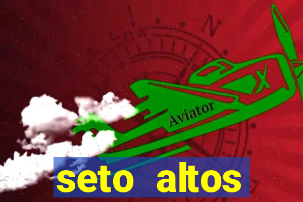 seto altos parametros significado