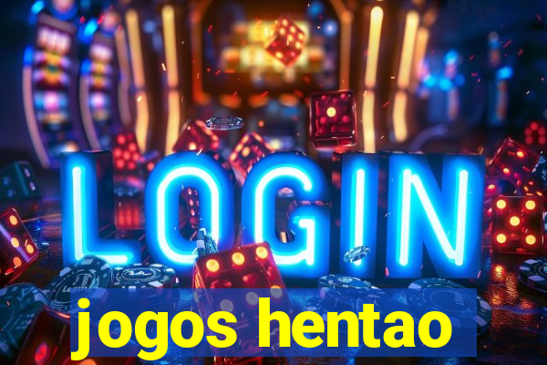 jogos hentao