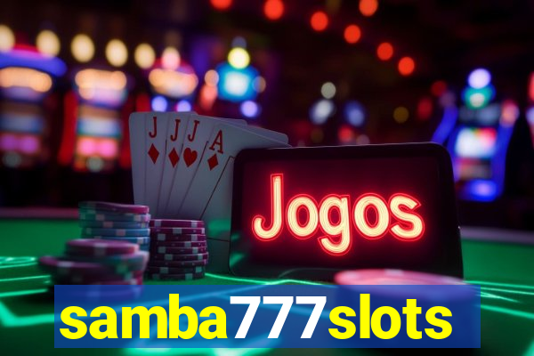 samba777slots