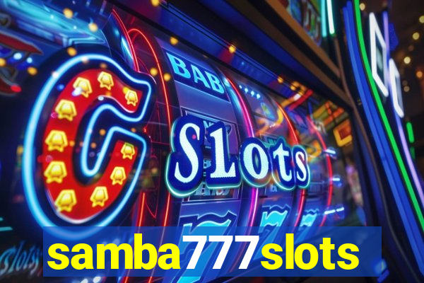 samba777slots