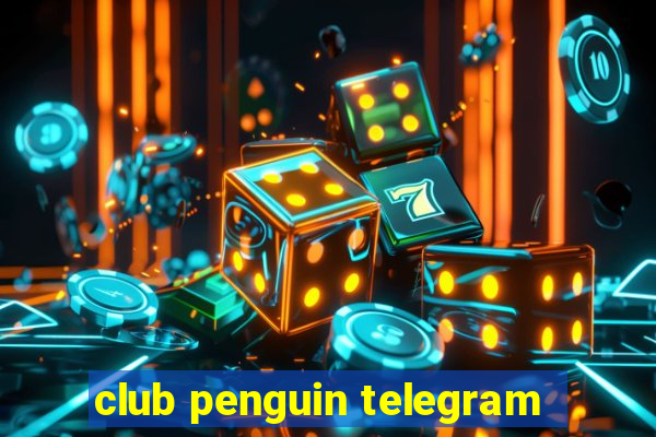club penguin telegram