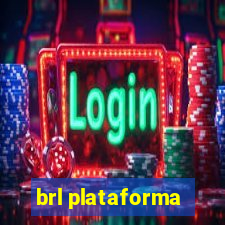 brl plataforma