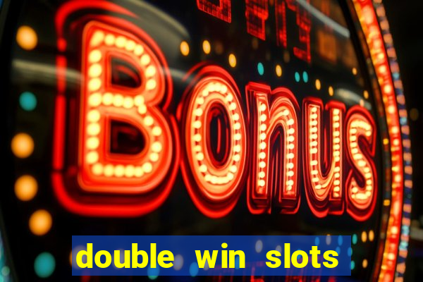double win slots casino game
